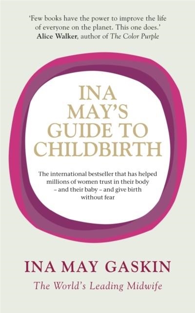 INA MAY'S GUIDE TO CHILDBIRTH | 9780091924157 | INA MAY GASKIN