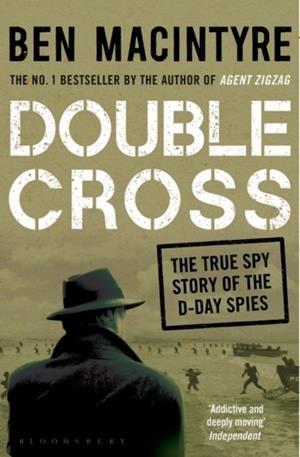 DOUBLE CROSS | 9781408885413 | BEN MACINTYRE
