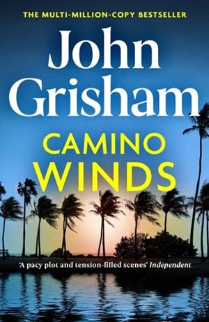 CAMINO WINDS | 9781529342499 | JOHN GRISHAM