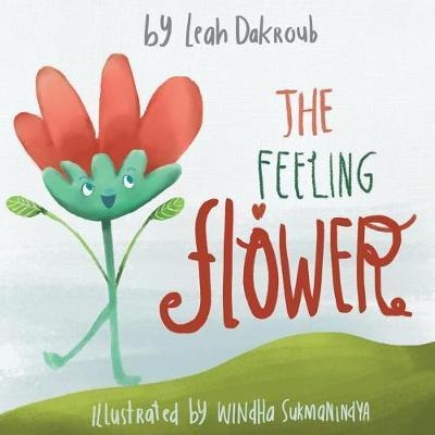 THE FEELING FLOWER | 9781717445711 | WENDY AWAI-DAKROUB