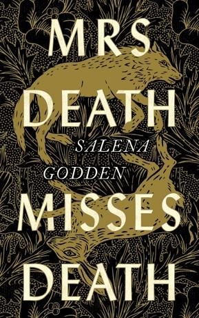 MRS DEATH MISSES DEATH | 9781838851194 | SALENA GODDEN