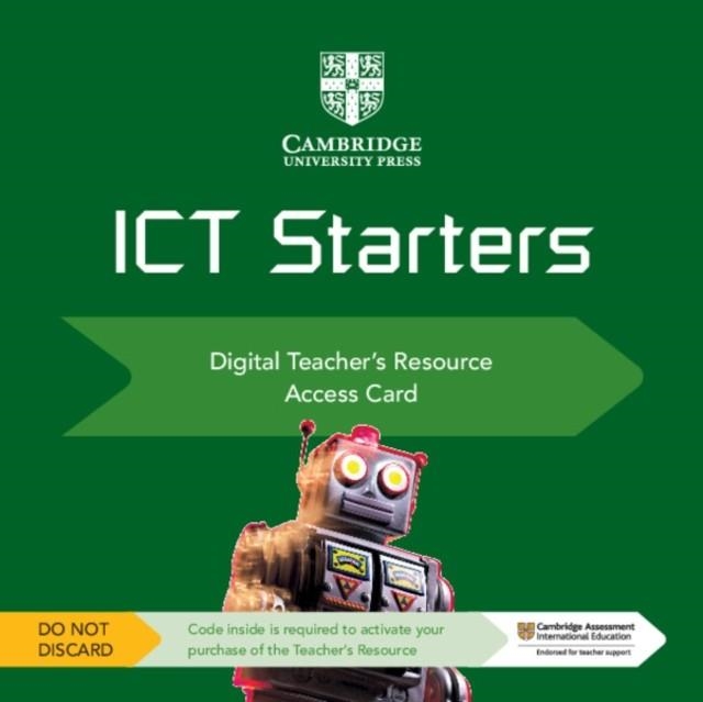 ICT STARTERS: DIGITAL TEACHER'S RESOURCE ACCESS CARD-DIGITAL | 9781108457309