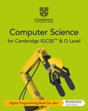 CAMBRIDGE IGCSE™ AND O LEVEL COMPUTER SCIENCE DIGITAL PROGRAMMING BOOK FOR JAVA (2 YEARS)-DIGITAL | 9781108824194