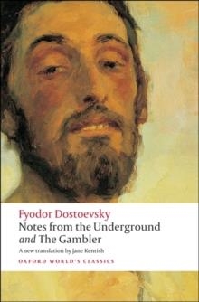 NOTES FROM THE UNDERGROUND, AND THE GAMBLER | 9780199536382 | FYODOR DOSTOEVSKY