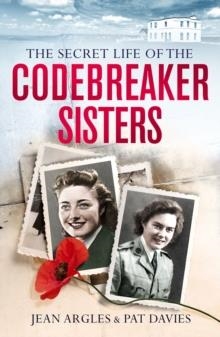 CODEBREAKING SISTERS : OUR SECRET WAR | 9781913406059 | PATRICIA OWTRAM, JEAN OWTRAM