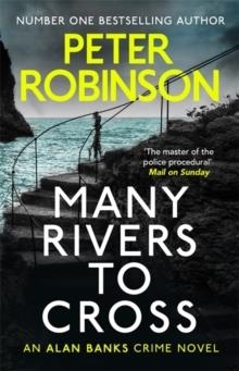 MANY RIVERS TO CROSS | 9781444787009 | PETER ROBINSON