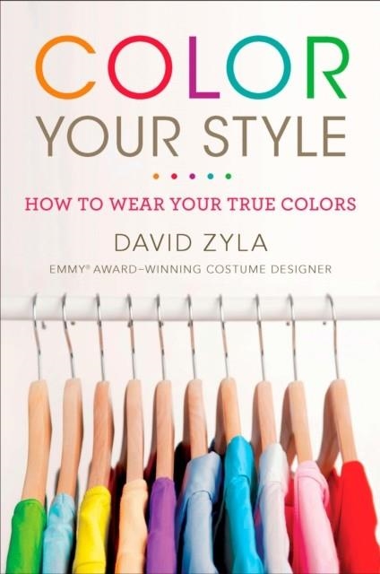COLOR YOUR STYLE | 9780452296831 | ZYLA, DAVID