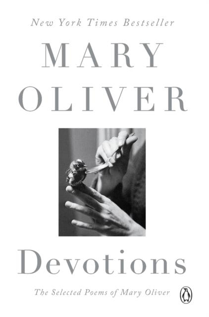 DEVOTIONS: THE SELECTED POEMS OF MARY OLIVER | 9780399563263 | MARY OLIVER