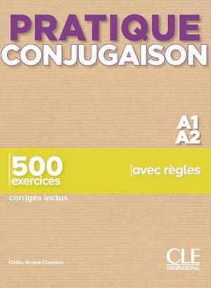 PRATIQUE CONJUGAISON - NIVEAU A1/A2 - LIVRE + CORRIGES | 9782090389920 | ODILE GRAND-CLEMENT