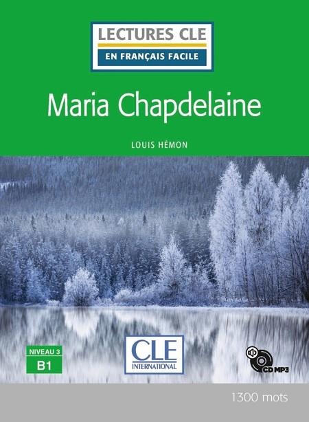 MARIA CHAPDELAINE - NIVEAU 3/B1 - LIVRE+CD MP3 | 9782090311211 | LOUIS HÉMON