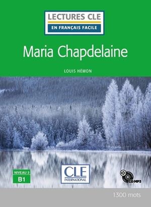 MARIA CHAPDELAINE - NIVEAU 3/B1 - LIVRE+CD MP3 | 9782090311211 | LOUIS HÉMON