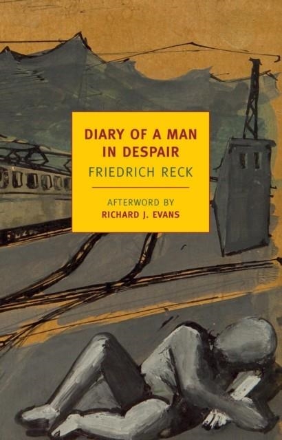 THE DIARY OF A MAN IN DESPAIR | 9781590175866 | FRIEDRICH RECK