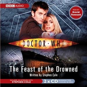 DOCTOR WHO FEAST OF THE DROWNED CD | 9781846070624 | STEPHEN COLE