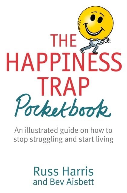 THE HAPPINESS TRAP POCKETBOOK | 9781472111821 | RUSS HARRIS