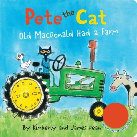PETE THE CAT: OLD MACDONALD HAD A FARM SOUND BOOK | 9780062982254 | JAMES DEAN