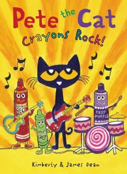 PETE THE CAT: CRAYONS ROCK! | 9780062868558 | JAMES DEAN