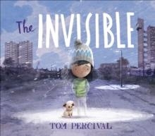 THE INVISIBLE | 9781471191305 | TOM PERCIVAL