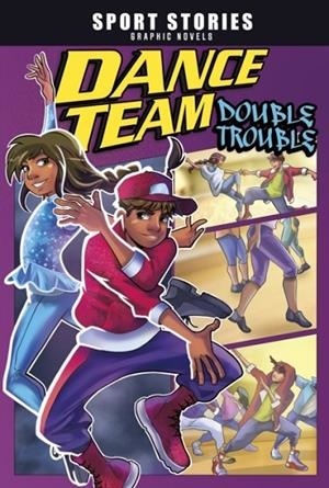 DANCE TEAM DOUBLE TROUBLE | 9781398205703 | JAKE MADDOX