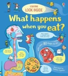 LOOK INSIDE WHAT HAPPENS WHEN YOU EAT | 9781474952958 | EMILY BONE