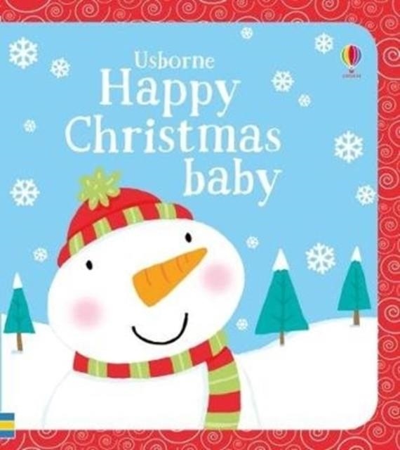 HAPPY CHRISTMAS BABY | 9781474942737 | FIONA WATT