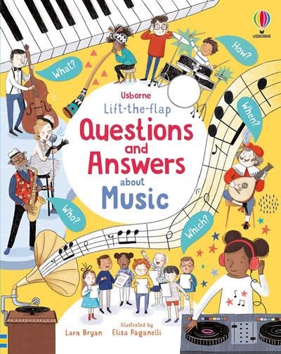 LIFT-THE-FLAP QUESTIONS AND ANSWERS ABOUT MUSIC | 9781474959964 | LARA BRYAN