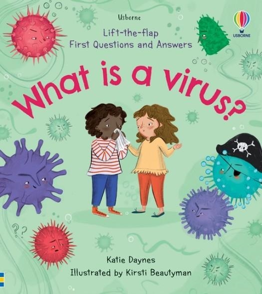 FIRST QUESTIONS AND ANSWERS WHAT IS A VIRUS | 9781474991513 | KATIE DAYNES