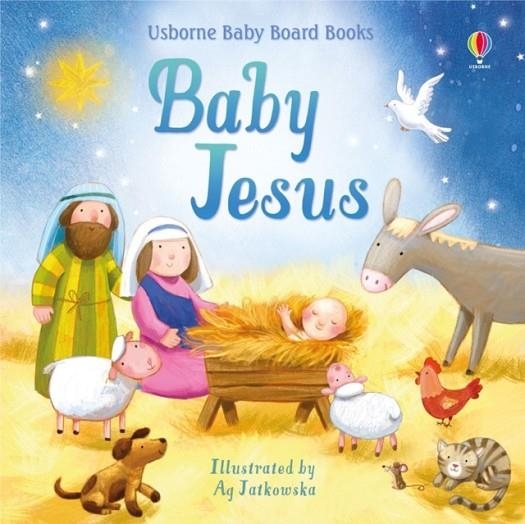 BABY JESUS | 9781474942379 | ILLUSTRATED BY AG JATKOWSKA