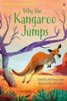 WHY THE KANGAROO JUMPS | 9781474933391 | ROB LLOYD JONES