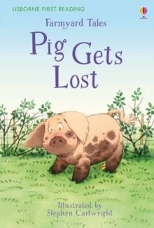 PIG GETS LOST | 9781409590699 | FIRST READING LEVEL TWO