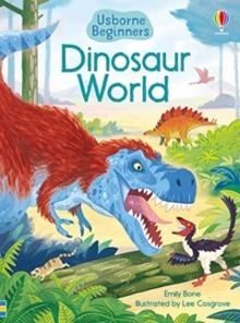 DINOSAUR WORLD | 9781474979375 | EMILY BONE