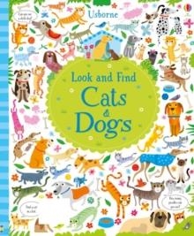 LOOK AND FIND CATS AND DOGS | 9781474921336 | KIRSTEEN ROBSON