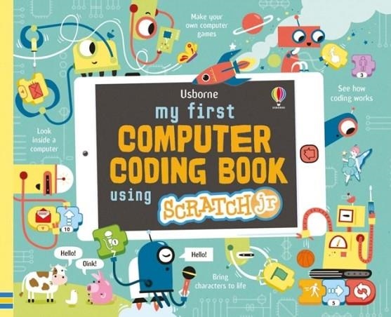 MY FIRST COMPUTER CODING BOOK USING SCRATCHJR | 9781474943604 | ROSIE DICKINS