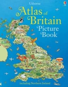 ATLAS OF BRITAIN PICTURE BOOK | 9781409599890