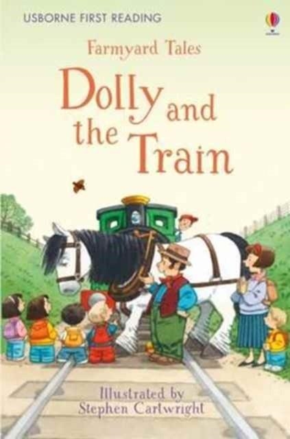 FARMYARD TALES DOLLY AND THE TRAIN | 9781409598121 | HEATHER AMERY