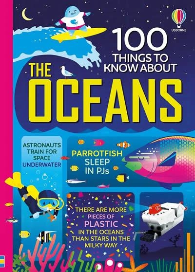 100 THINGS TO KNOW ABOUT THE OCEANS | 9781474953160 | LAN COOK