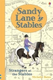 SANDY LANE STABLES STRANGERS AT THE STABLES | 9781474917261 | MICHELLE BATES