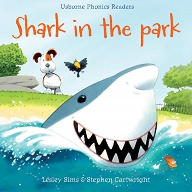 SHARK IN THE PARK | 9781474970112 | LESLEY SIMS