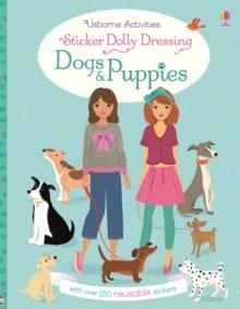 STICKER DOLLY DRESSING DOGS AND PUPPIES | 9781474921893 | FIONA WATT