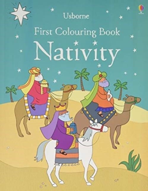 FIRST COLOURING BOOK NATIVITY | 9781474956642 | FELICITY BROOKS