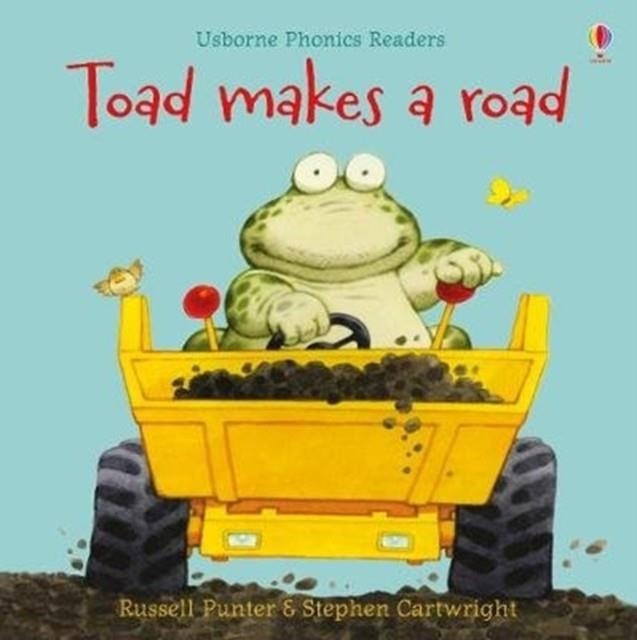 TOAD MAKES A ROAD (NEW) | 9781474970174 | RUSSELL PUNTER