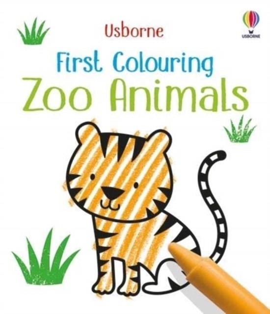 FIRST COLOURING ZOO ANIMALS | 9781474985895 | KIRSTEEN ROBSON