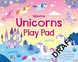 UNICORNS PLAY PAD | 9781474985246 | KIRSTEEN ROBSON