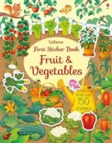 FIRST STICKER BOOK FRUIT AND VEGETABLES | 9781474922197 | HANNAH WATSON
