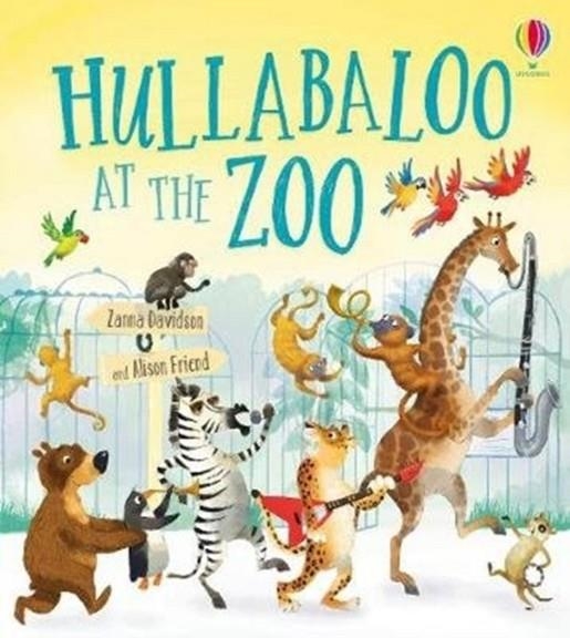 HULLABALOO AT THE ZOO | 9781474958721 | ZANNA DAVIDSON