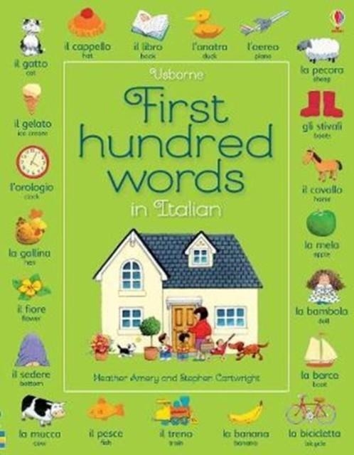 FIRST HUNDRED WORDS IN ITALIAN | 9781474938273 | HEATHER AMERY