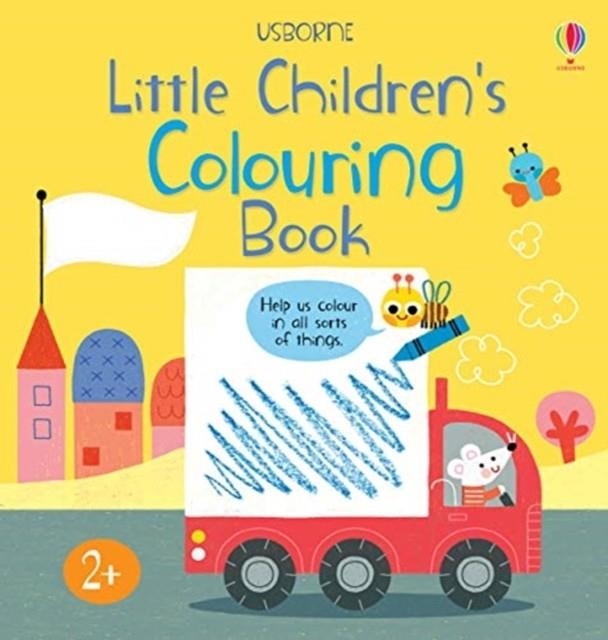 LITTLE CHILDREN'S COLOURING BOOK | 9781474968645 | MARY CARTWRIGHT & JO THOMPSON