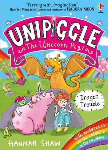 UNIPIGGLE: DRAGON TROUBLE | 9781474972185 | HANNAH SHAW