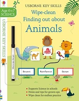 WIPE-CLEAN FINDING OUT ABOUT ANIMALS 6-7 | 9781474951104 | HANNAH SHAW