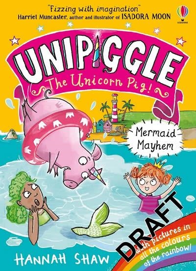 UNIPIGGLE: MERMAID MAYHEM | 9781474972192 | HANNAH SHAW