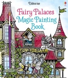 FAIRY PALACES MAGIC PAINTING BOOK | 9781474904575 | LESLEY SIMS